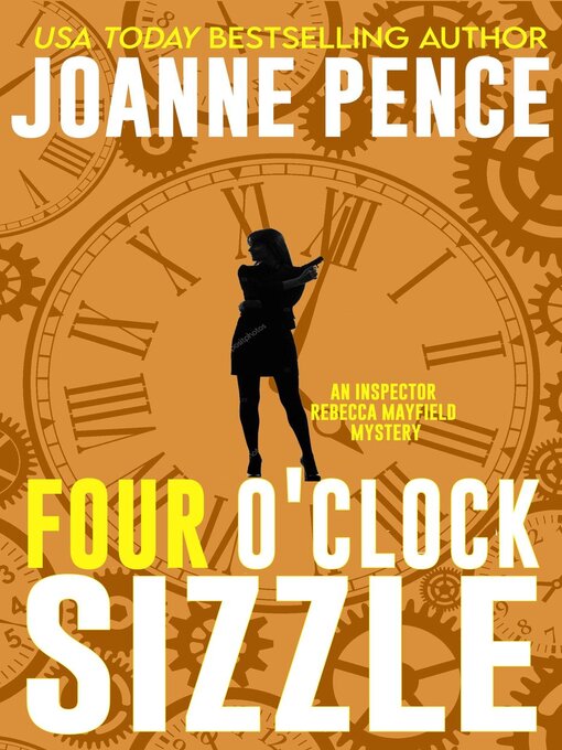 Title details for Four O'Clock Sizzle (An Inspector Rebecca Mayfield Mystery) by Joanne Pence - Available